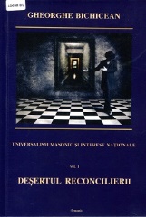 Universalism masonic și interese naționale: (1914-1919) – Vol. 1: Deșertul reconcilierii: francmasoneria între republica universală și nevoia națională .